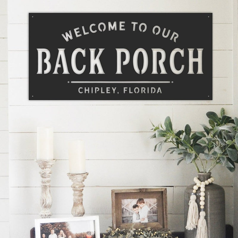 Welcome To Our Back Porch - Metal Sign