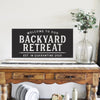 Welcome to our Backyard Retreat - Metal Sign