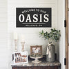 Welcome to our Oasis - Metal Sign