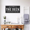 Welcome to THE DECK - Metal Sign
