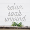 Relax Soak Unwind - Metal Phrase