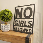 No girls allowed - Metal Sign