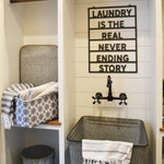Laundry is the real never ending story - Metal Sign