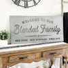 Welcome to our Blended Family - Metal Sign