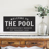 Welcome to the Pool - Metal Sign
